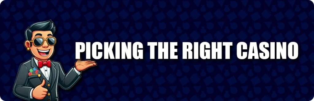 Tips and tricks choosing the right casino