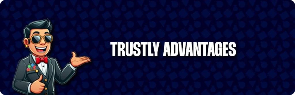 Advantages Of Using Trustly