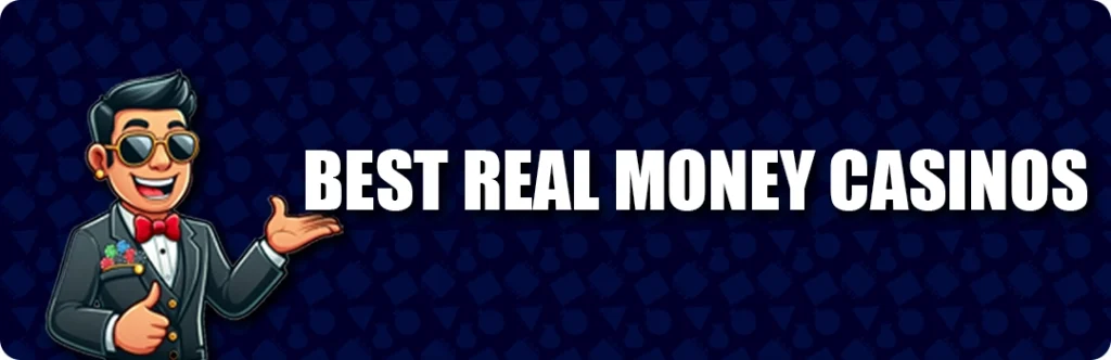 Best Real Money Casinos Of 2025