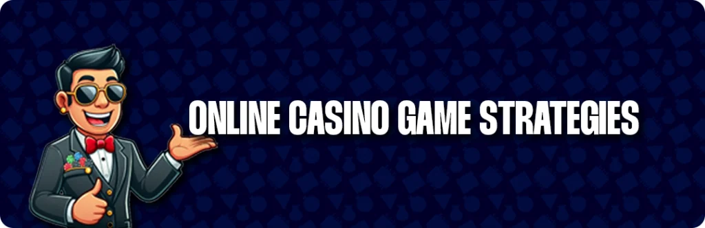 Casino Game Strategies