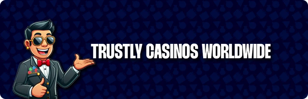 Casinos By Country Using Trustly
