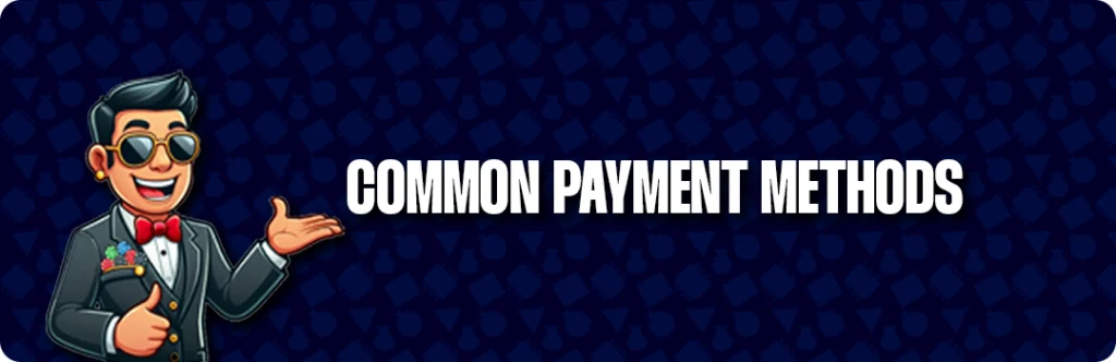 Common Payment Methods Used In Casino Games