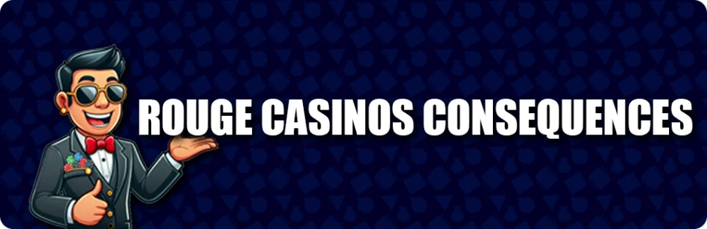 Consequences Of Engaging With Blacklisted Casinos