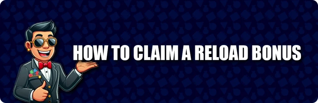 Claiming Reload Bonuses