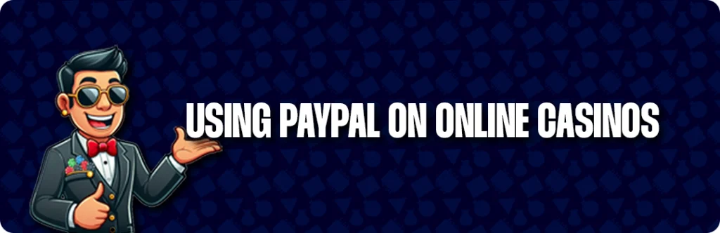 PayPal At Online Casinos