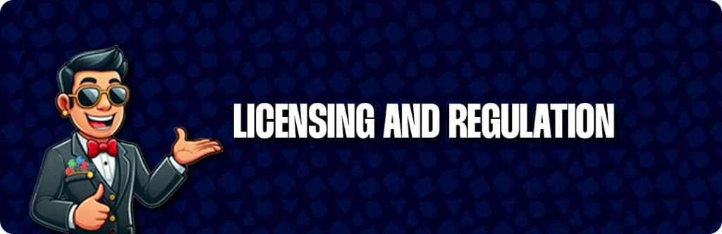 Licensing And Regulation