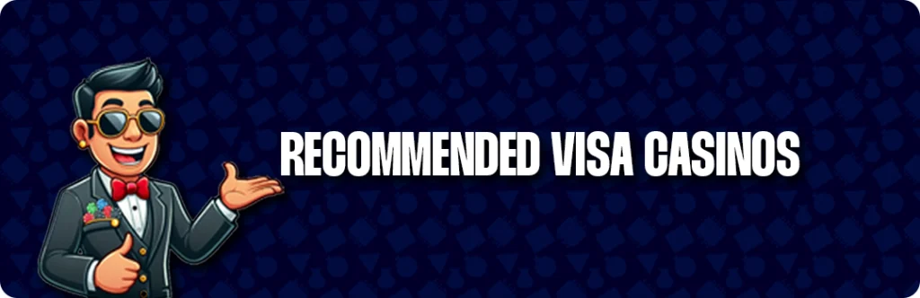 Recommended Visa Casinos