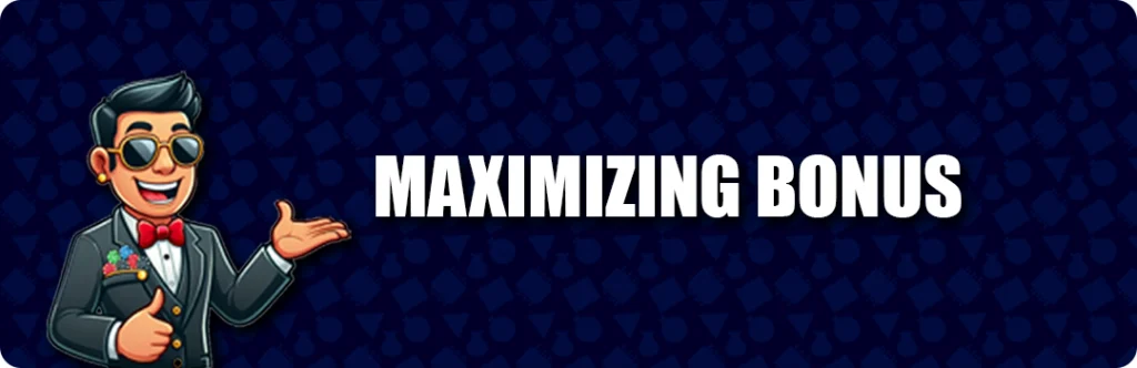 Maximizing Bonus Benefits