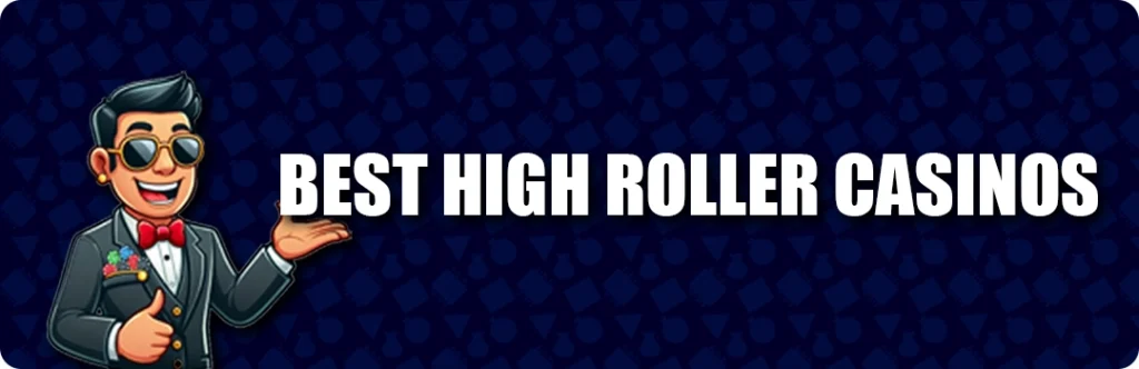Popular High Roller Casinos