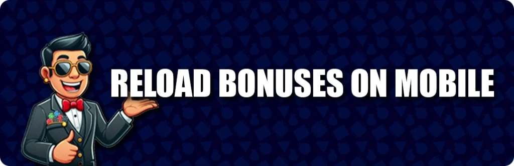 Reload Bonuses on mobile