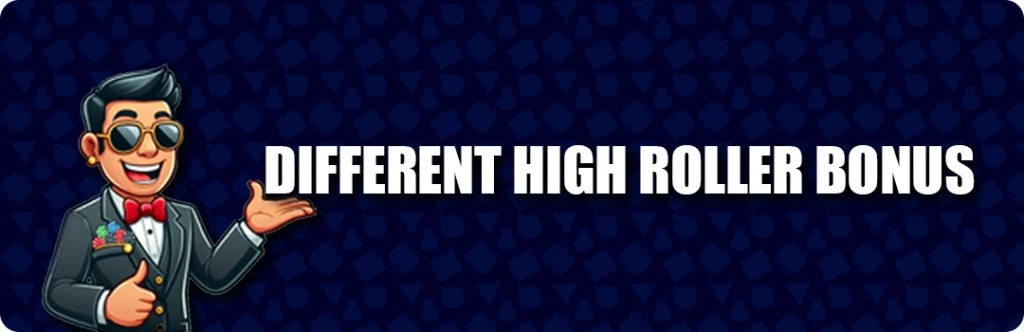 High Roller Bonuses In 2025