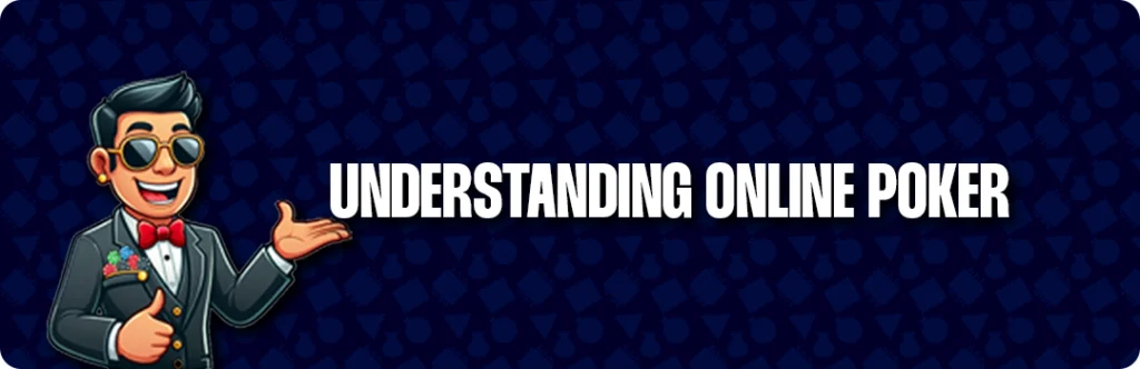 Understanding Online Poker And The World Of Online Gambling Sites