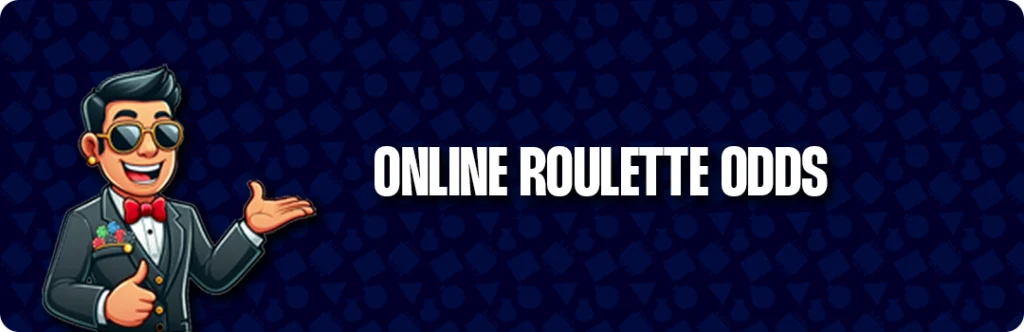 Understanding The Odds In Roulette