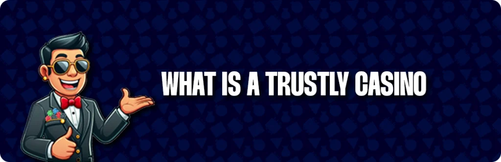 What Is Trustly?