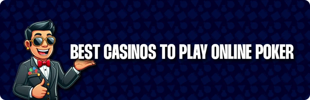 Where To Play Poker In 2025