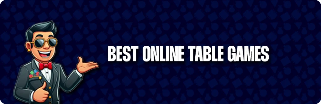 Which Table Games Are The Best On Online Casino