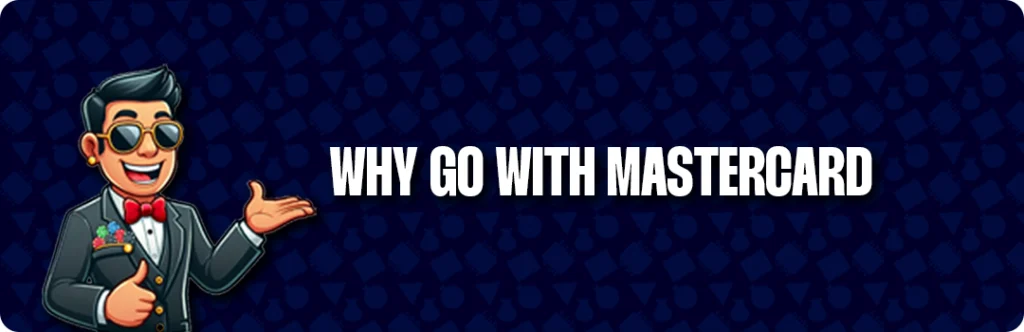 Choose Mastercard For Online Gambling