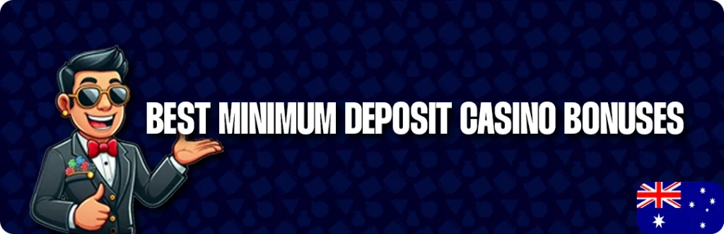 Top 5 Minimum Deposit Casinos In Australia