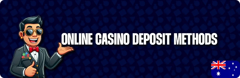 Deposit Methods At Top Online Casinos In Australia