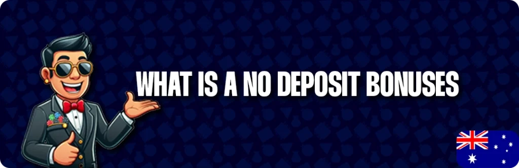 What Is A No Deposit Bonus