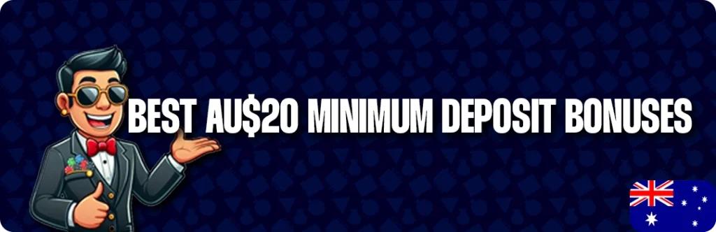 Find The Best $20 Minimum Deposit Casino Bonuses In Australia