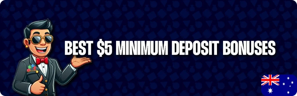 Top $5 Minimum Deposit Casinos In Australia