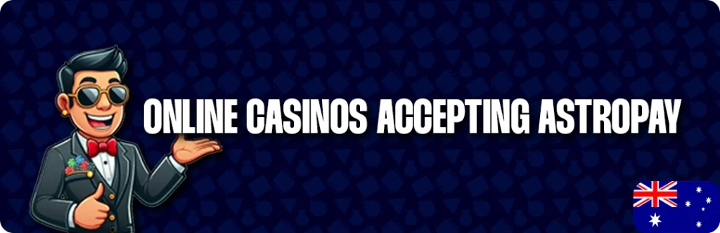 AstroPay Casinos In Australia
