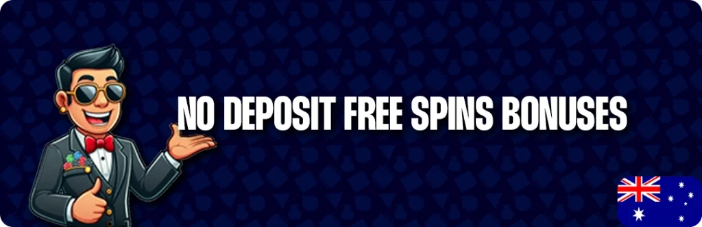 Free Spins No Deposit In Australia