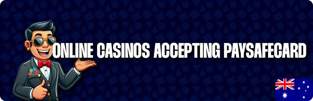 Best Online Casinos In Australia That Accept PaySafeCard