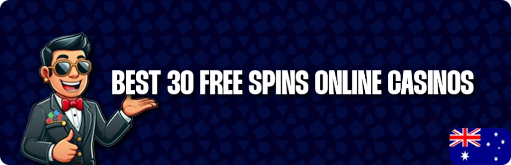 Top 5 Best 30 Free Spins Online Casino Bonuses in Australia