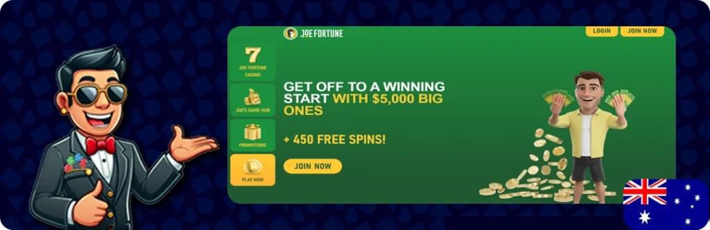 Joe Fortune — $5,000 Big ones + 450 Free Spins