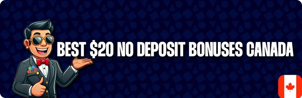 $20 No Deposit Bonus Canada