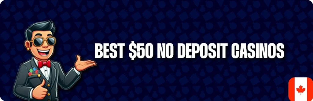 Canada’s First Choice $50 Free Chips Casino Sites