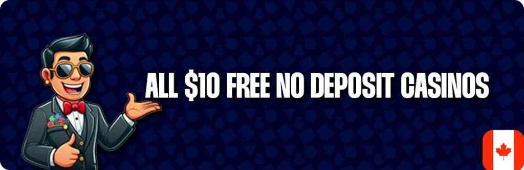 List of All Online Casinos Offering 10$ No Deposit Bonuses