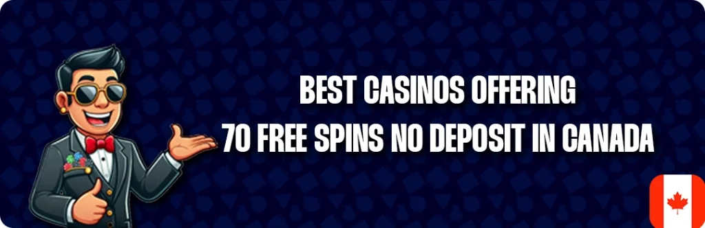 Top 5 Best 70 Free Spins Online Casino Bonuses in Canada