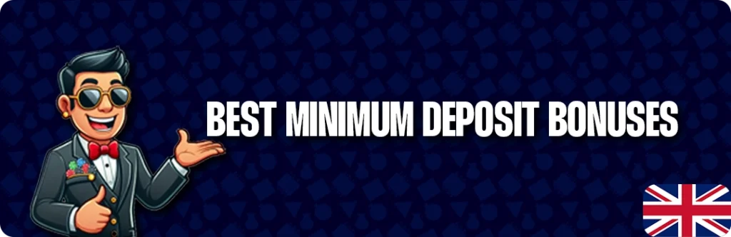 Best Minimum Deposit Casinos