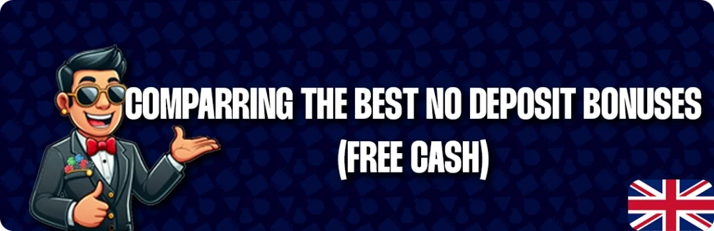 Comparison Of The Best No Deposit Bonuses With Free Cash