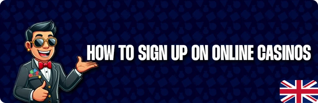 How To Sign Up At An Online Casino