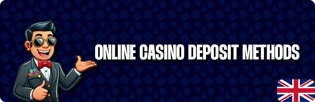 The Best Deposit Methods For Online Casinos In The UK