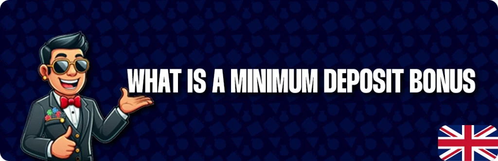 Minimum Deposit Casino Bonuses