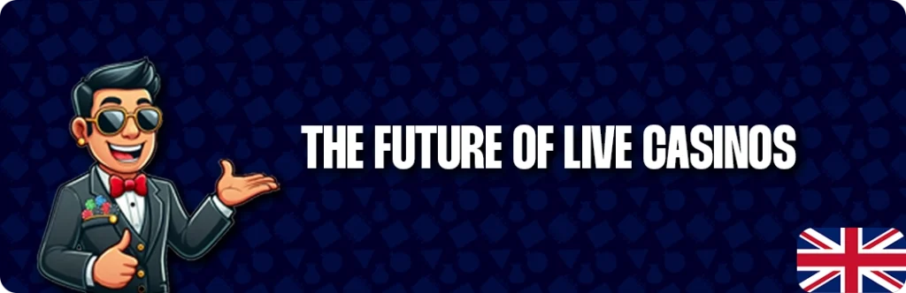 What’s Next For Live Casinos