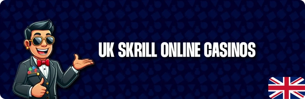Best Online Casinos In The UK That Accept Skrill