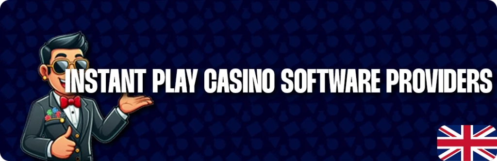 Top Software Providers For Instant Play Casinos