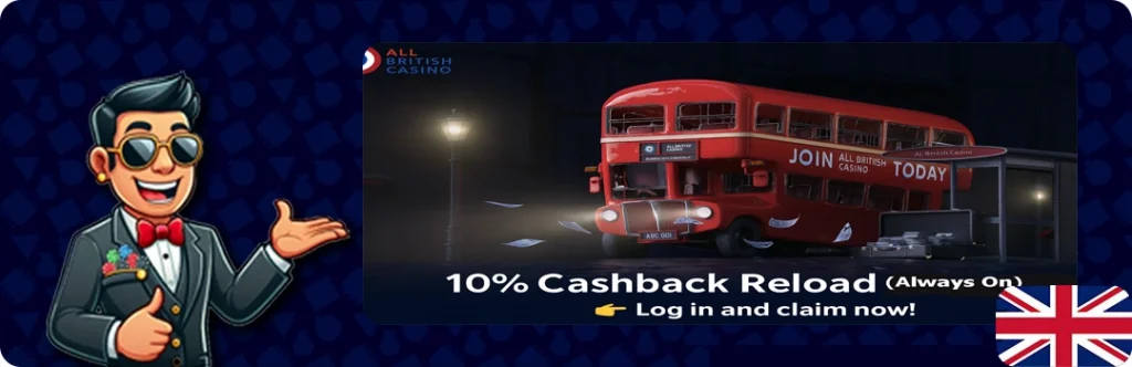 All British Casino — 10% Cashback Reload (Always On)