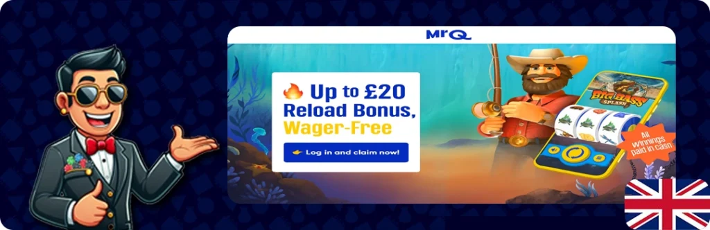 MrQ — Up to £20 Reload Bonus, Wager-Free