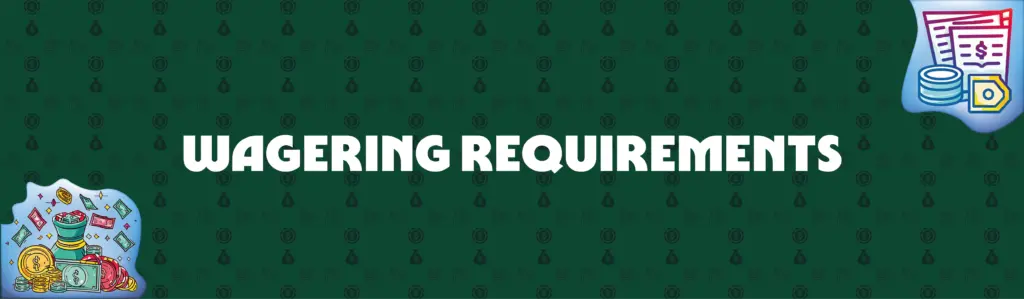 Casino Bonus Wagering Requirements Explained