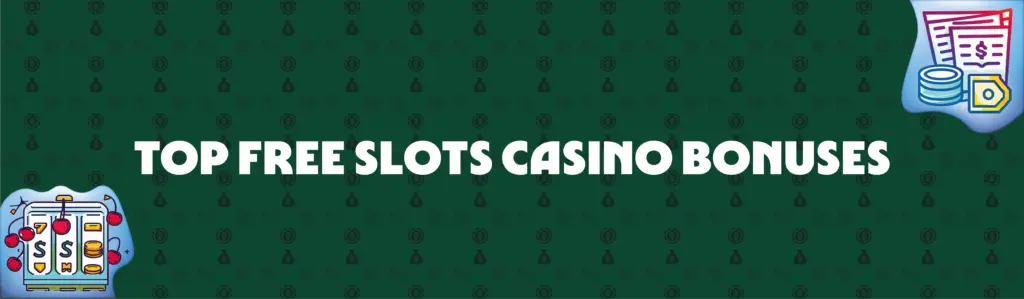 How to Play Free Slots And Claim Our Bonus