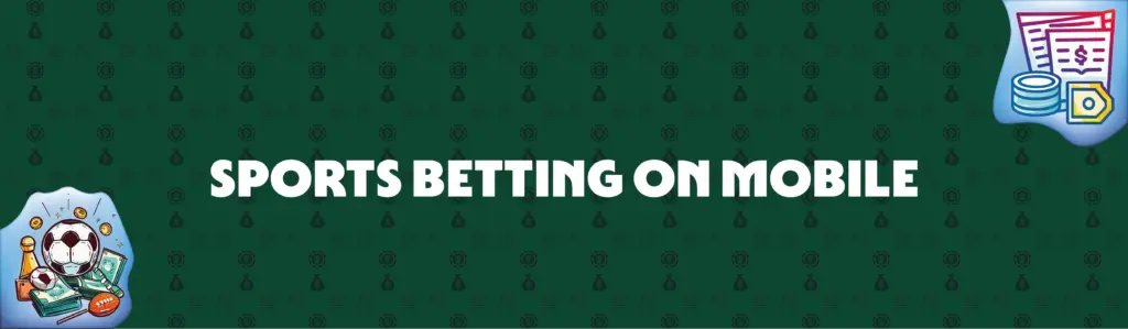 Mobile Sports Betting