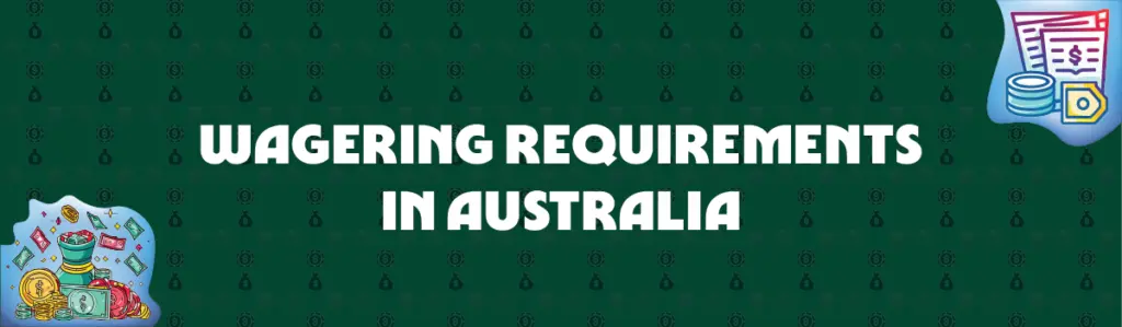 Casino Bonus Wagering Requirements Explained in Australia