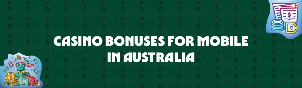 Casino Bonuses Eligible in Mobile in Australia